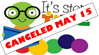 Storytime Canceled May 15