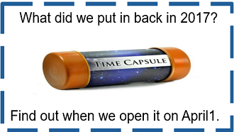 2017 time capsule opening April 1, 3:30 pm