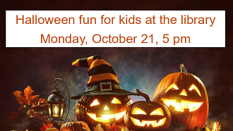 Halloween at the library, Monday, October 21, 5 pm