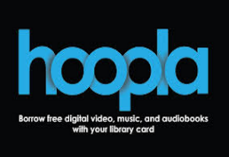 Hoopla borrow free digital video, music and audiobooks with your library card
